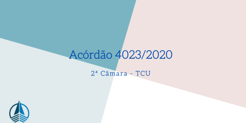 Acórdão 4023/2020 Segunda Câmara - TCU
