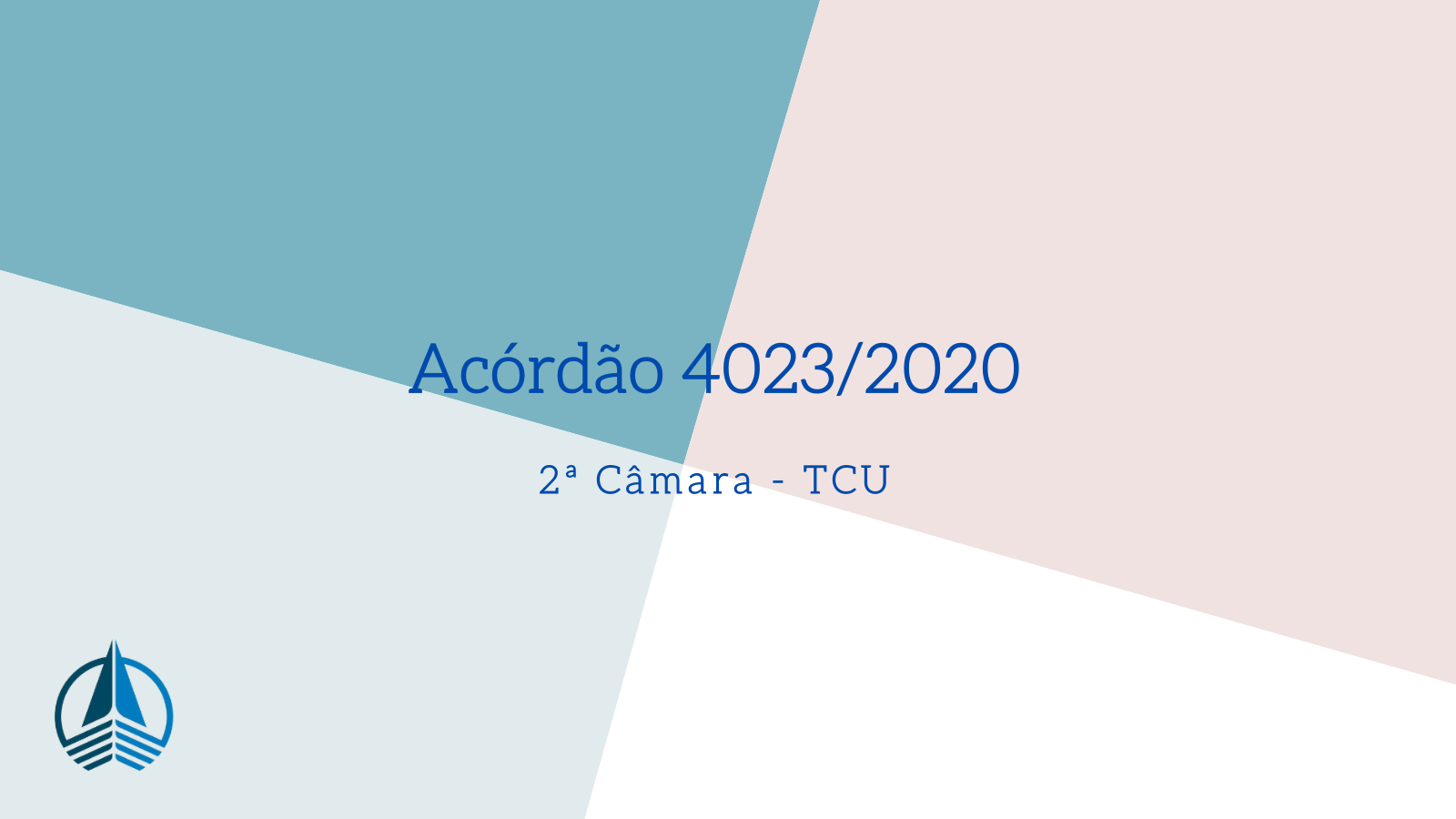 Acórdão 4023/2020 Segunda Câmara - TCU