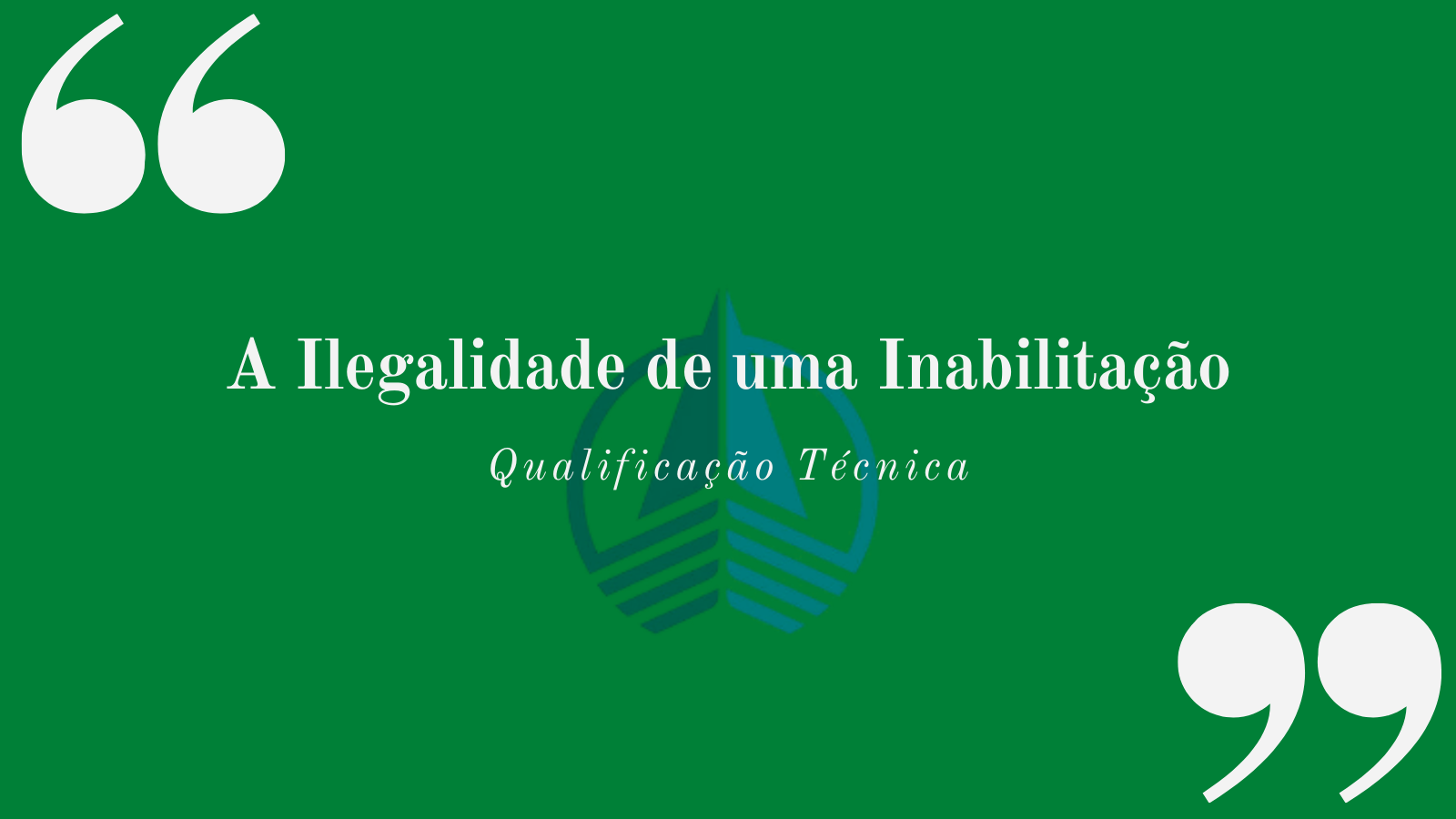 A Ilegalidade de uma Inabilitação