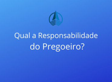 Qual a Responsabilidade do Pregoeiro