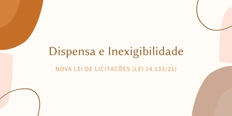 Dispensa de Licitação e Inexigibilidade