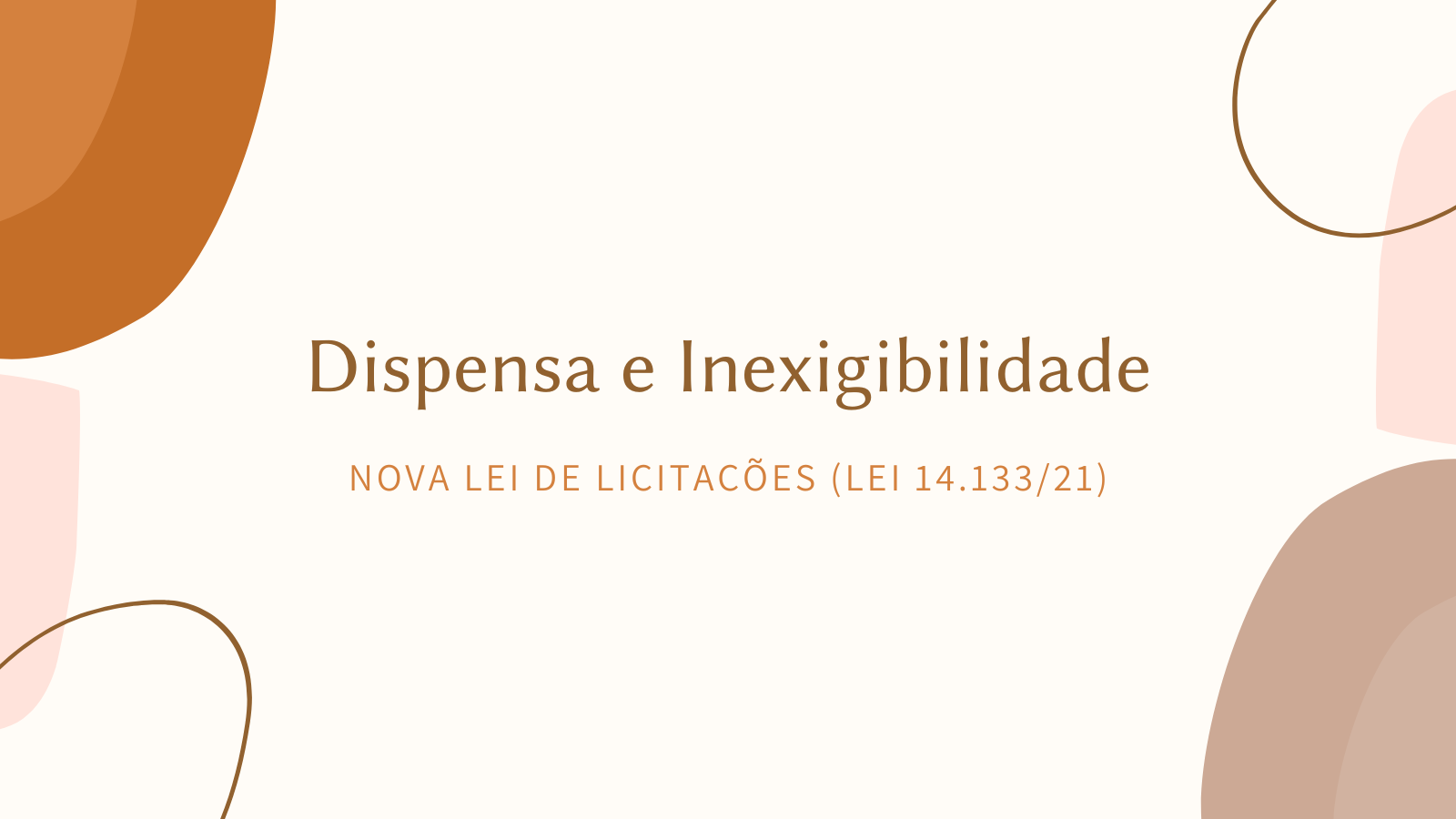 Dispensa de Licitação e Inexigibilidade